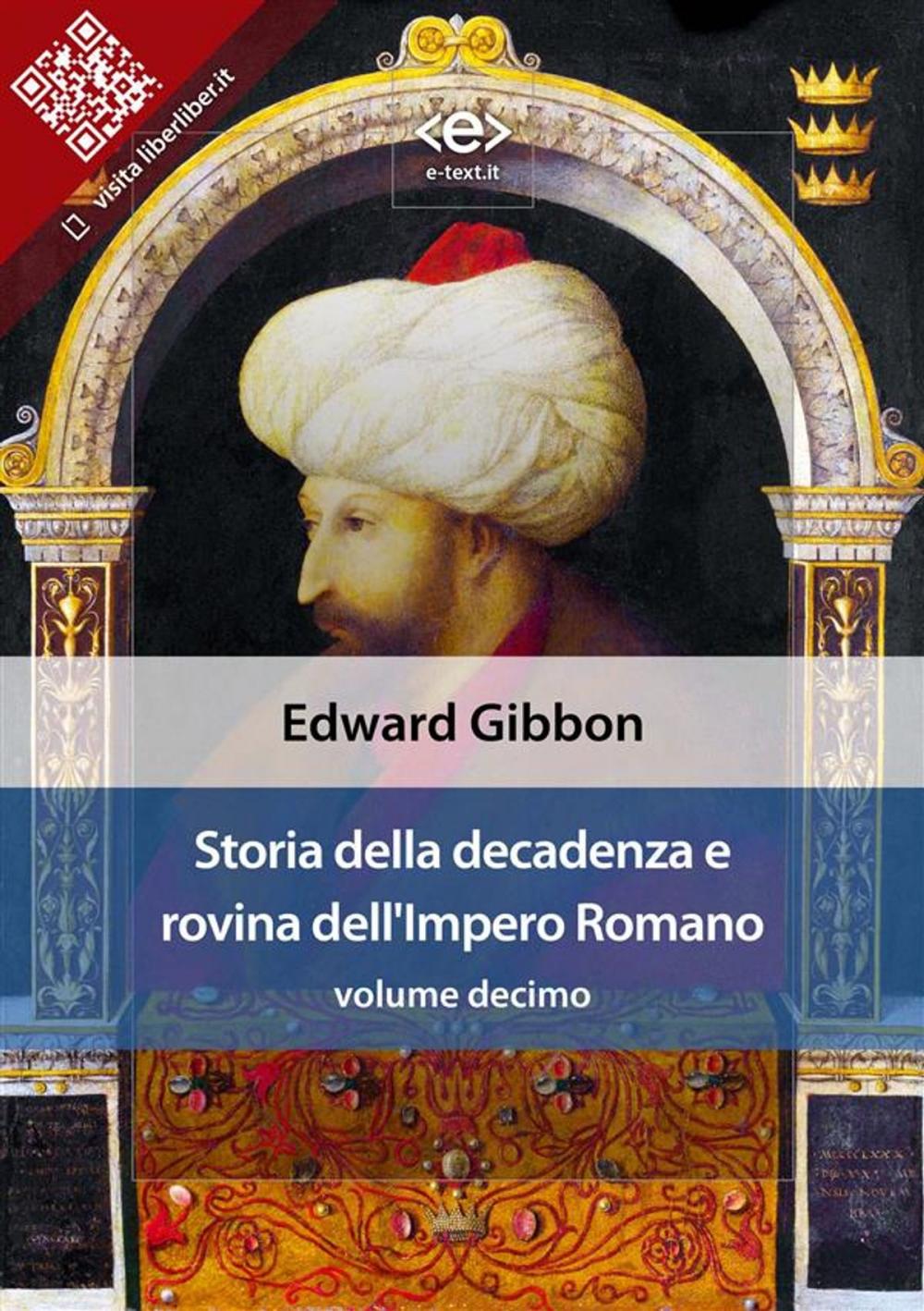 Big bigCover of Storia della decadenza e rovina dell'Impero Romano, volume 10