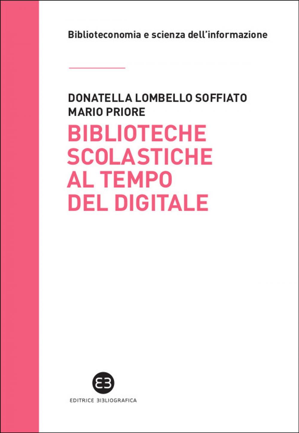 Big bigCover of Biblioteche scolastiche al tempo del digitale