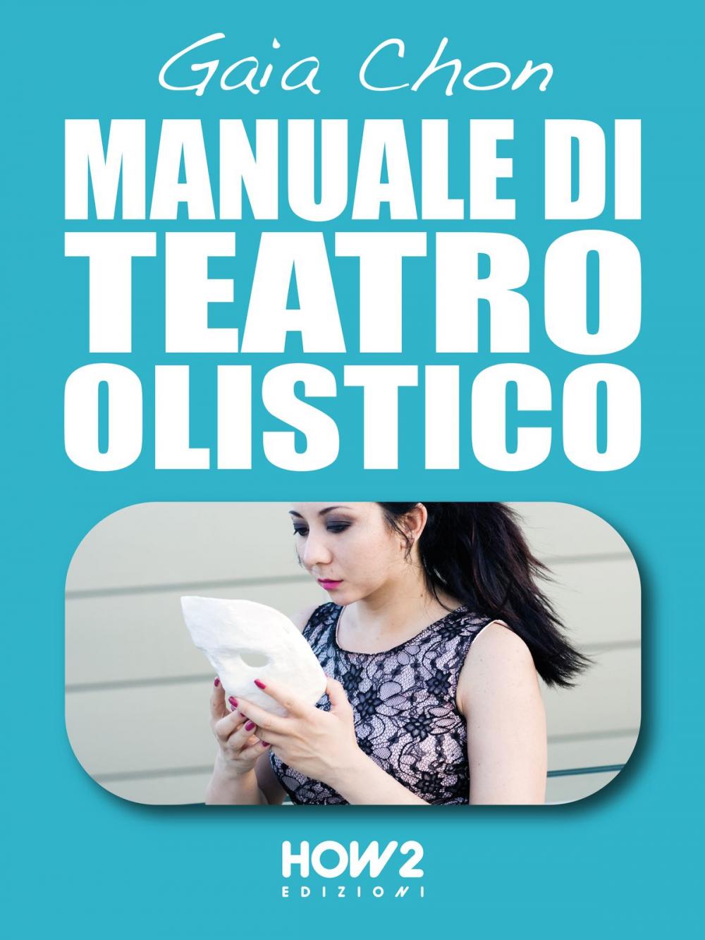 Big bigCover of MANUALE DI TEATRO OLISTICO