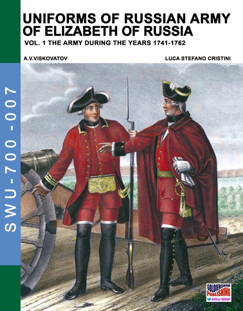 Big bigCover of Uniforms of Russian army of Elizabeth of Russia Vol. 1