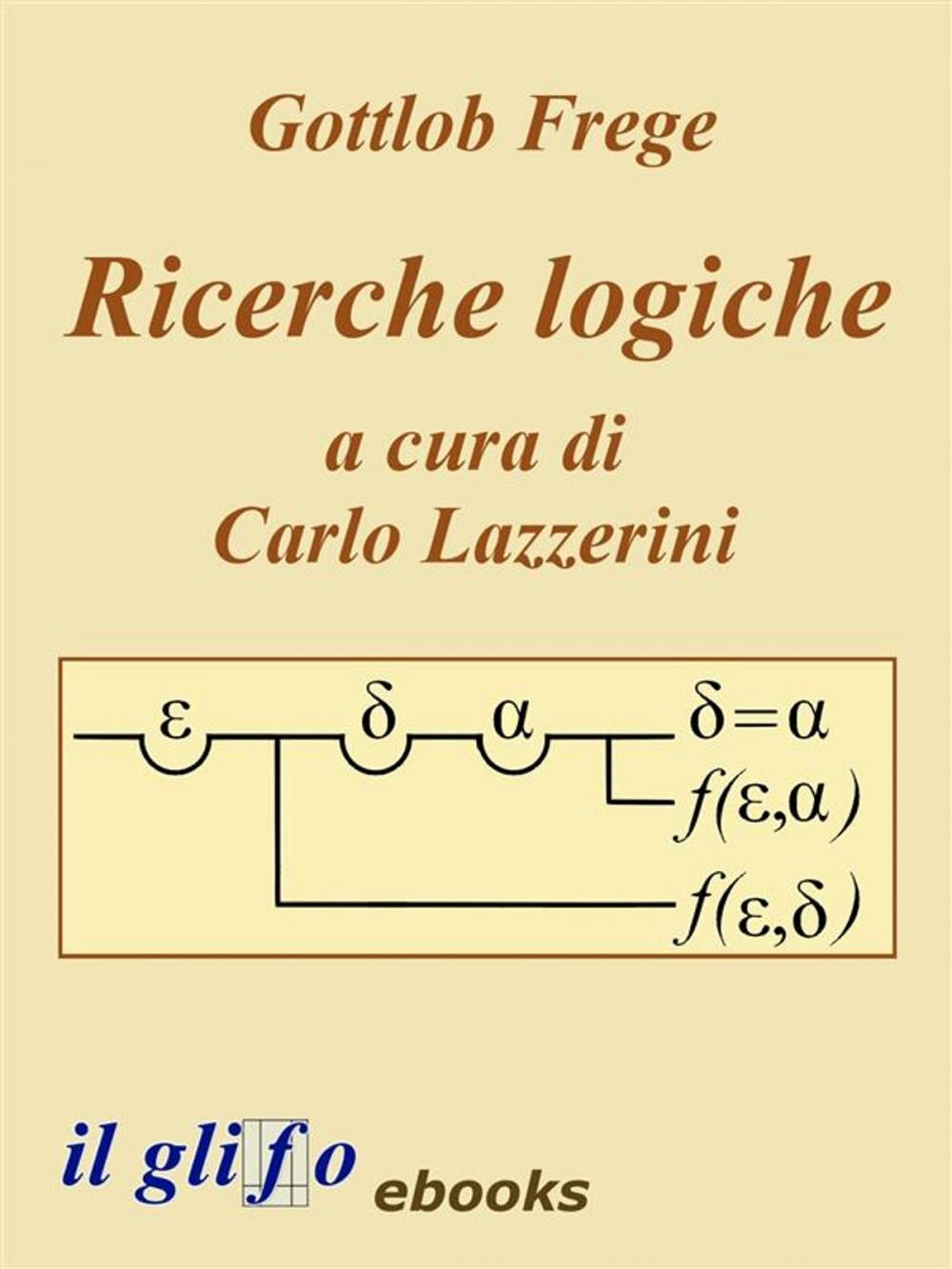 Big bigCover of Ricerche Logiche. A cura di Carlo Lazzerini.