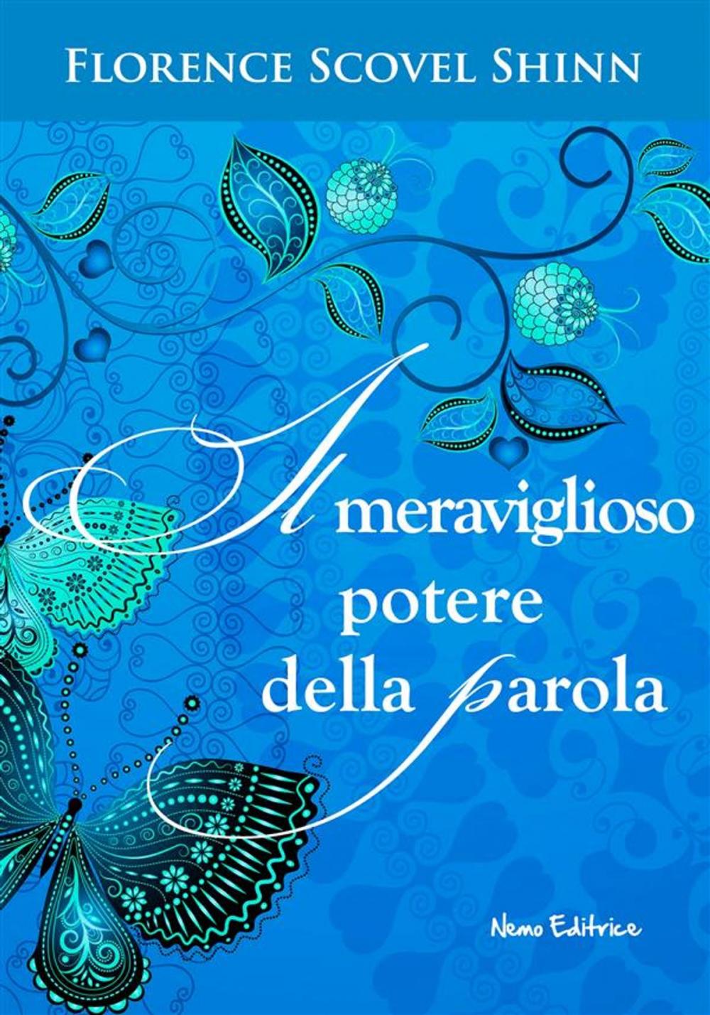 Big bigCover of Il potere segreto della parola. Dall'autrice che ha ispirato Louise Hay