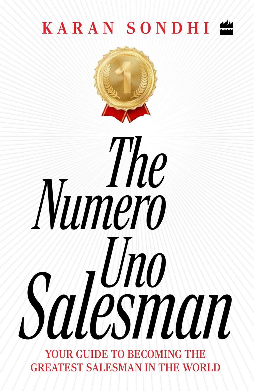 Big bigCover of The Numero Uno Salesman: Your Guide to Becoming the Greatest Salesman inthe World