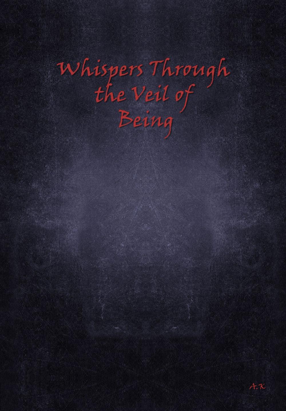 Big bigCover of Whispers Through the Veil of Being