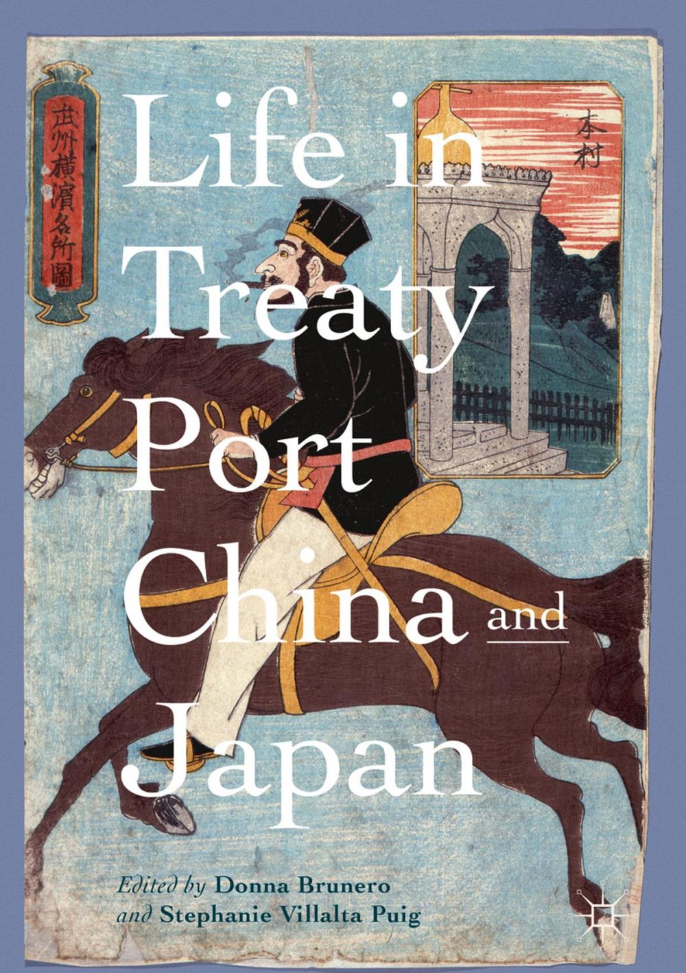 Big bigCover of Life in Treaty Port China and Japan