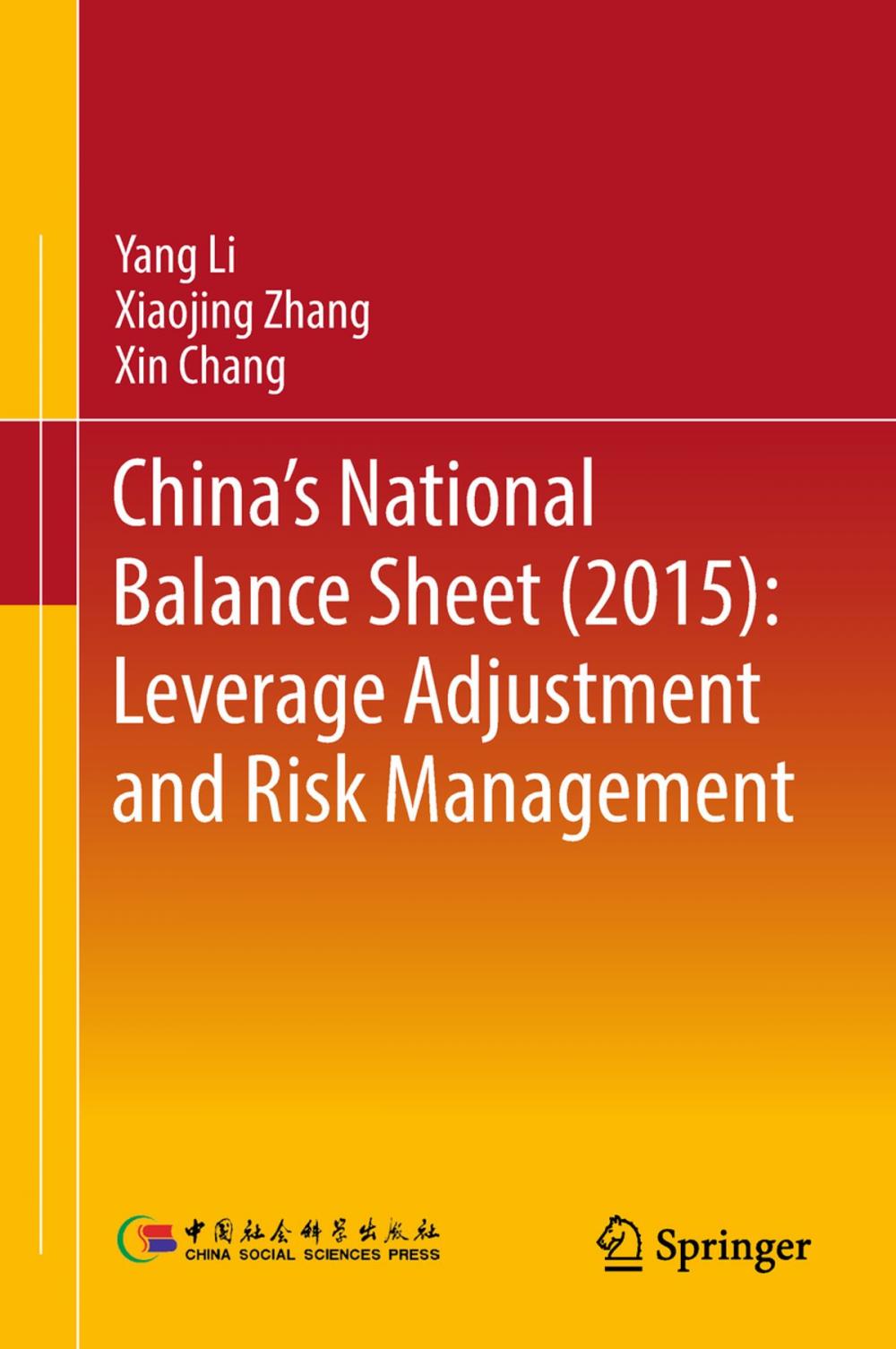 Big bigCover of China's National Balance Sheet (2015): Leverage Adjustment and Risk Management