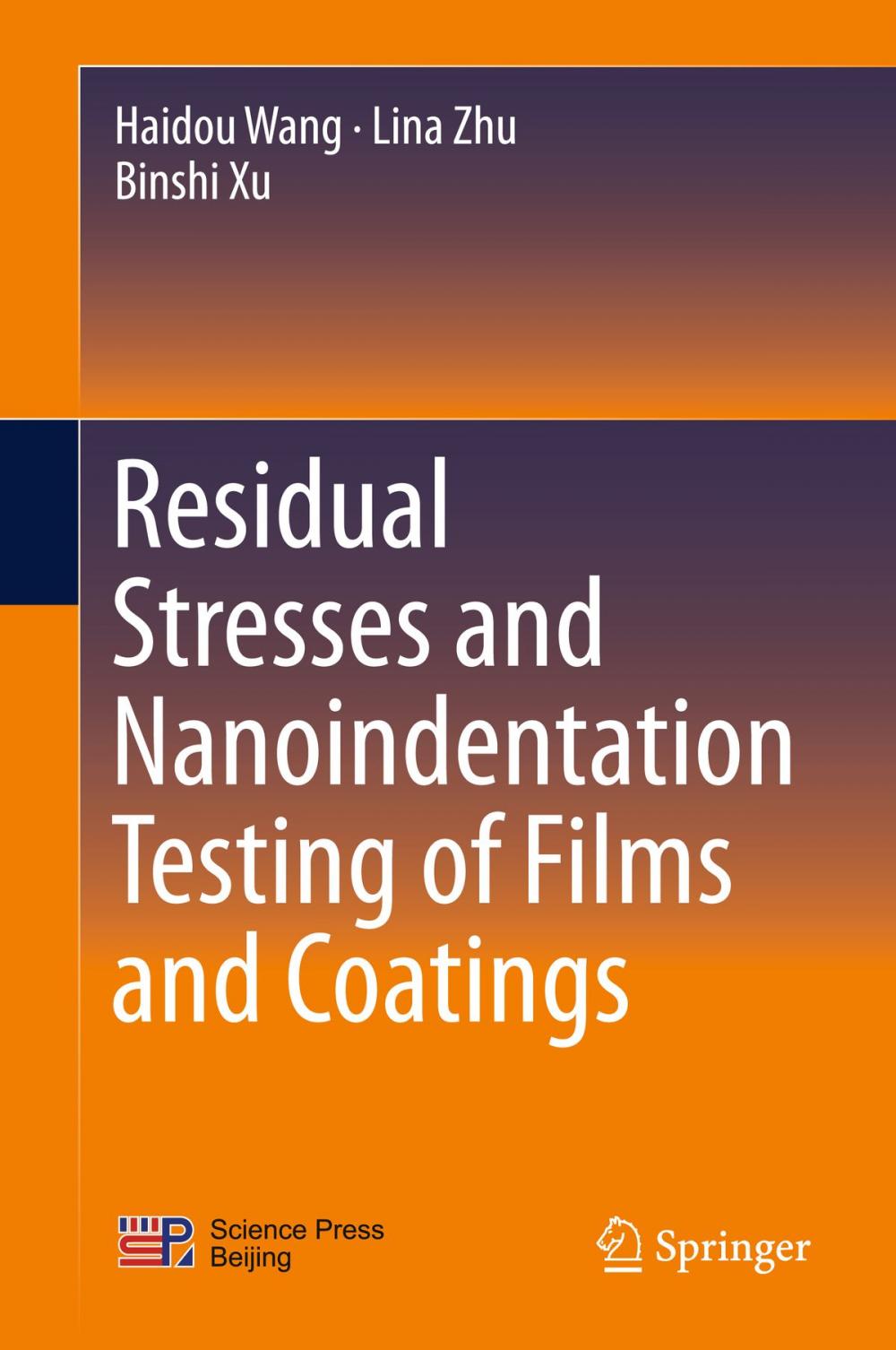 Big bigCover of Residual Stresses and Nanoindentation Testing of Films and Coatings