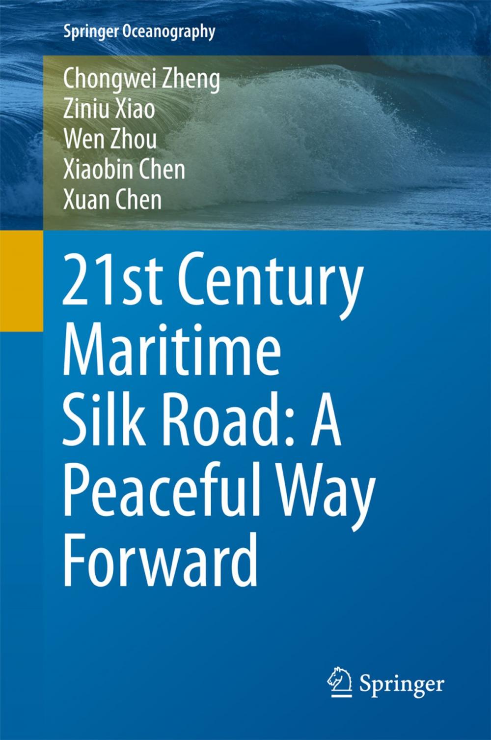 Big bigCover of 21st Century Maritime Silk Road: A Peaceful Way Forward