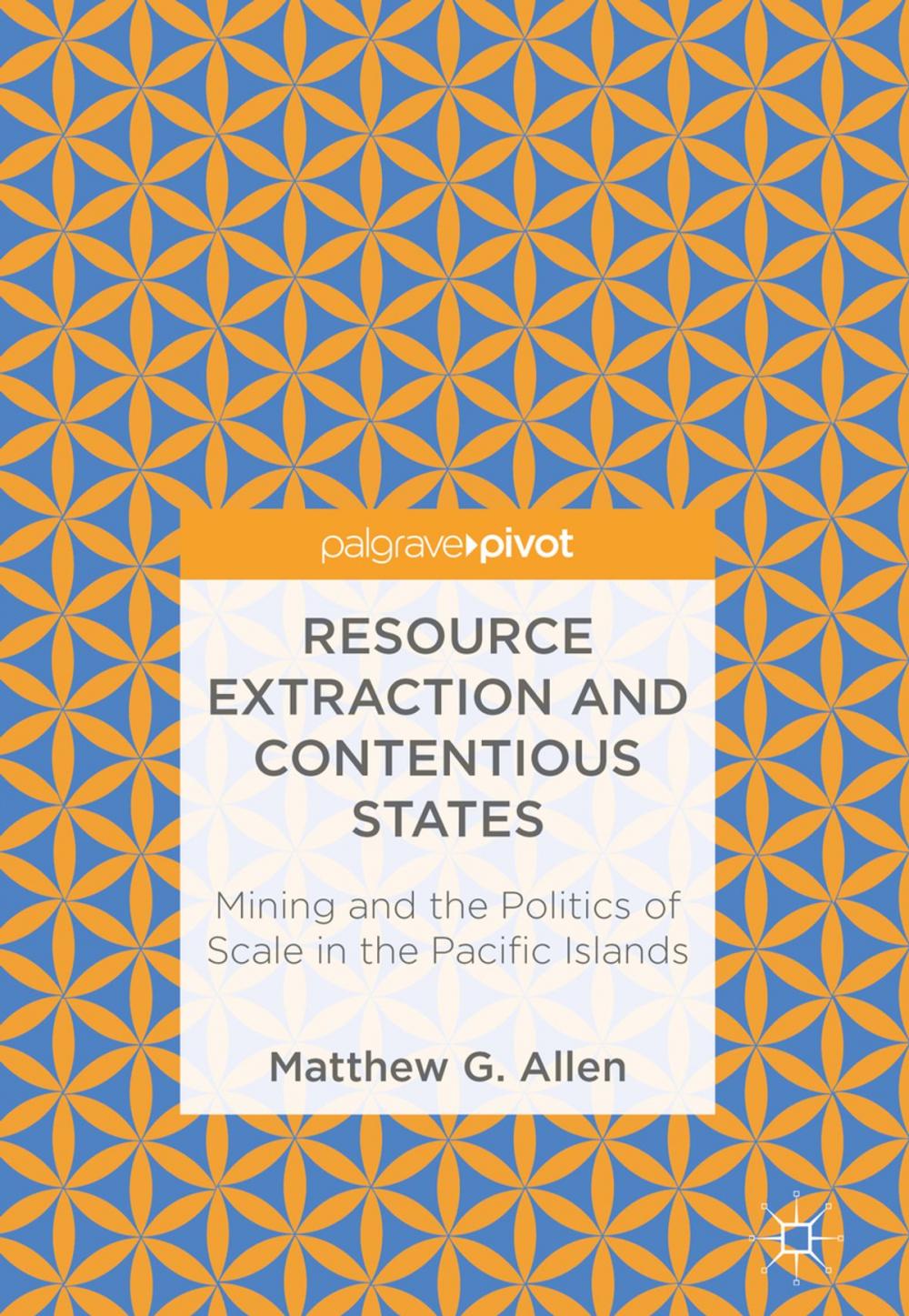 Big bigCover of Resource Extraction and Contentious States
