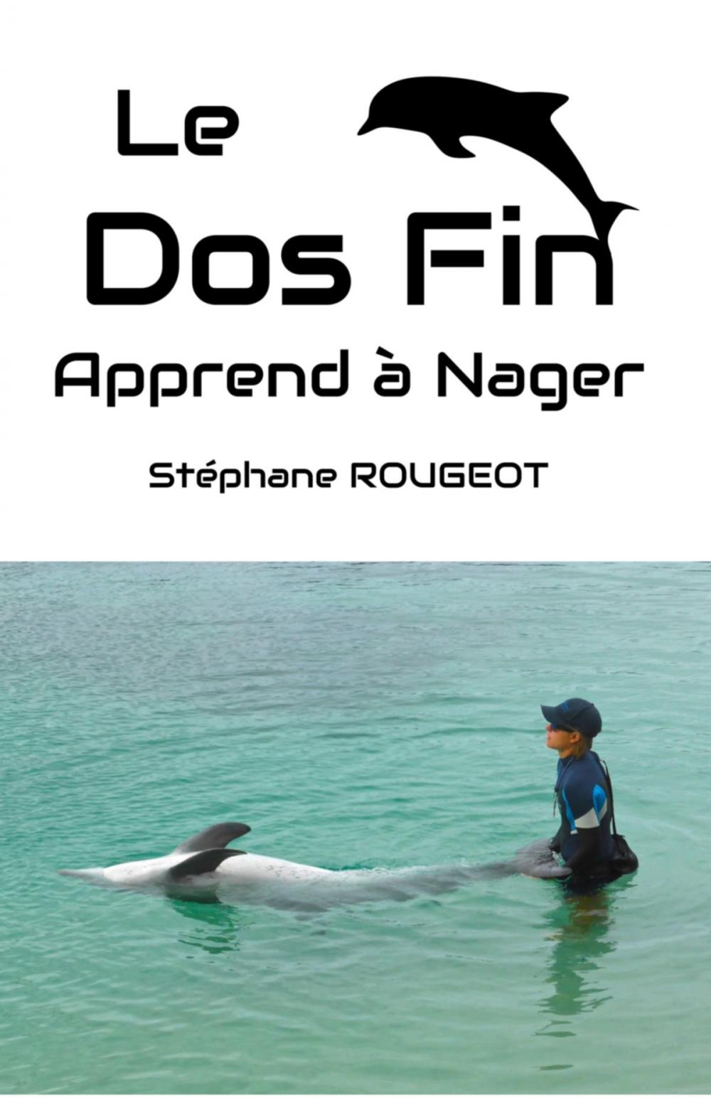 Big bigCover of Le Dos Fin Apprend à Nager