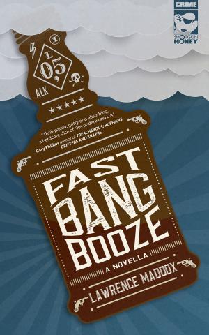 Cover of the book Fast Bang Booze by Thomas Pluck