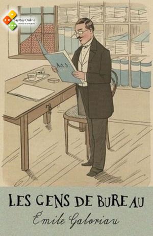 Cover of the book Les Gens de bureau by Alphonse Daudet