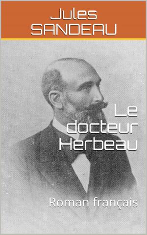 Cover of the book Le docteur Herbeau by Tom Neely