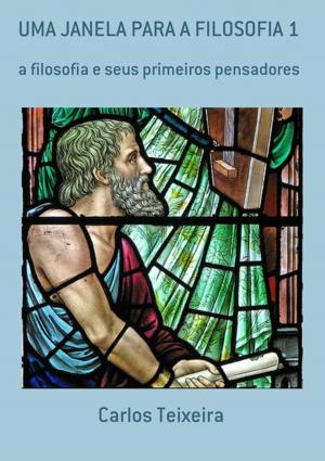Cover of the book Uma Janela Para A Filosofia 1 by José Rubens Oliva Rodrigues