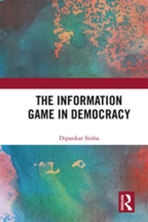 Cover of the book The Information Game in Democracy by Prof. Dr. Michèle Knodt, Andreas Corcaci