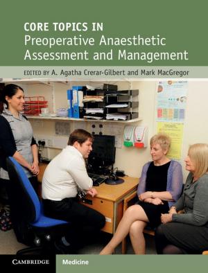 Cover of the book Core Topics in Preoperative Anaesthetic Assessment and Management by Paul Clark
