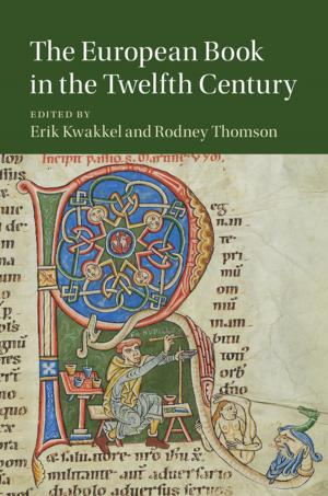 Cover of the book The European Book in the Twelfth Century by Andrew D. Perron, Michael K. Abraham
