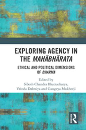 Cover of the book Exploring Agency in the Mahabharata by Mindy Campbell Hudson