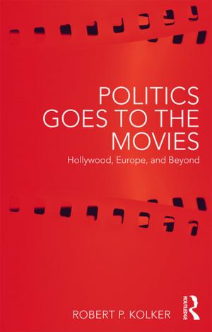 Cover of the book Politics Goes to the Movies by Rahman
