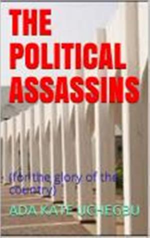 bigCover of the book The Political Assassins by 