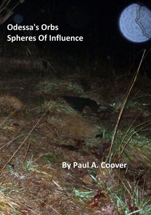 Cover of the book Odessa's Orbs, Spheres Of Influence by MITIKA@BOOK