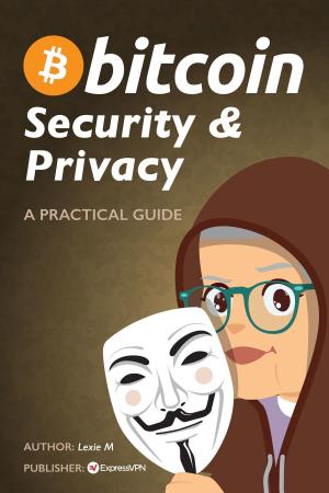 Cover of the book Bitcoin: Security and Privacy by Robert Greene