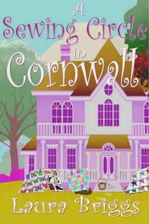 Cover of the book A Sewing Circle in Cornwall by Laura Briggs