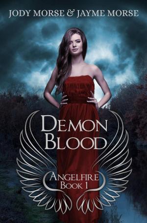 Cover of the book Demon Blood (Angelfire #1) by Carol A. Strickland
