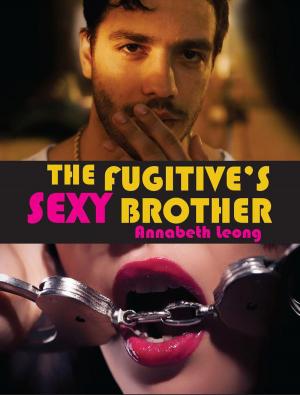 Cover of the book The Fugitive's Sexy Brother by E. Nathan Sisk