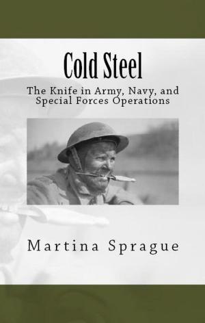 Cover of the book Cold Steel: The Knife in Army, Navy, and Special Forces Operations by Jörg Siegert