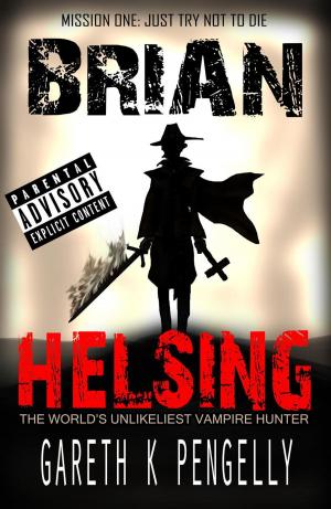 Book cover of Brian Helsing Mission 1: Just Try Not To Die