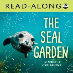 Cover of the book The Seal Garden Read-Along by Vicki Grant