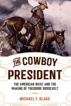 Book cover of The Cowboy President