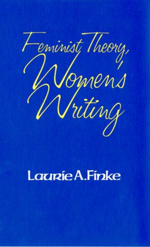 Cover of the book Feminist Theory, Women's Writing by Cynthia G. Falk