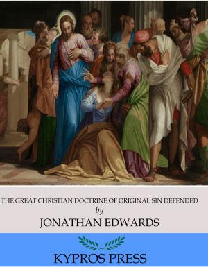 Cover of the book The Great Christian Doctrine of Original Sin Defended by Jacob Abbott