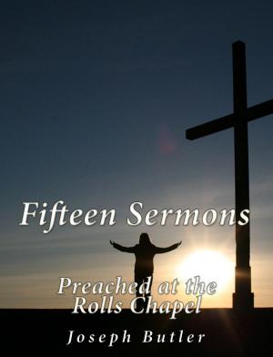Book cover of Fifteen Sermons Preached at the Rolls Chapel