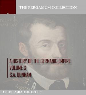 Book cover of A History of the Germanic Empire Volume 3