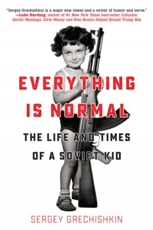 Cover of the book Everything is Normal by Katie C. McKenna