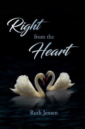 Cover of the book Right from the Heart by Bill Copeland