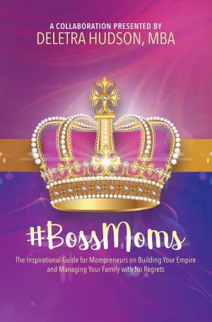 Cover of the book #BossMoms by Courtney Beck
