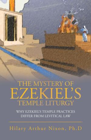 Cover of the book The Mystery of Ezekiel’s Temple Liturgy by Alfred J. Chompff