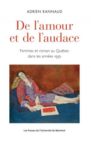 Cover of the book De l'amour et de l'audace by Victor Piché