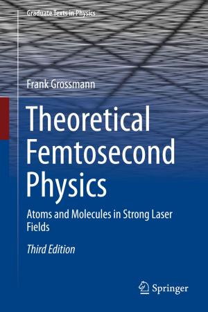 Cover of the book Theoretical Femtosecond Physics by Aleksandr I. Gusev, Alexey S. Kurlov