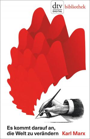 Cover of the book Es kommt darauf an, die Welt zu verändern by Jürgen Seidel
