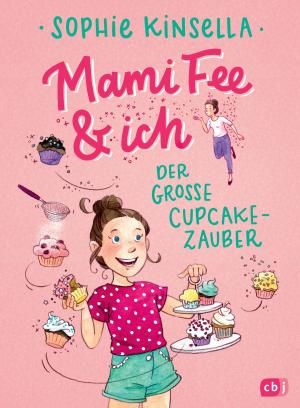 Cover of the book Mami Fee & ich - Der große Cupcake-Zauber by N.J. Smith