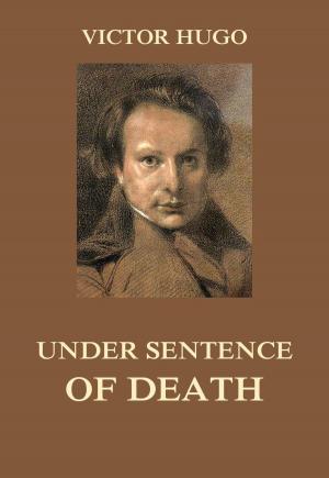 Cover of the book Under Sentence of Death by Georg Christoph Lichtenberg