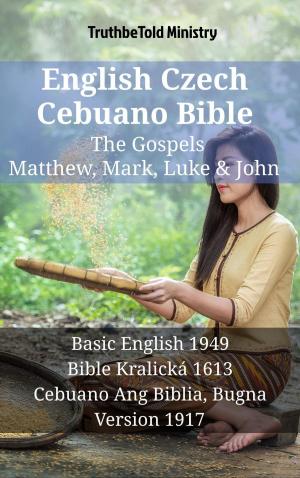 Cover of the book English Czech Cebuano Bible - The Gospels - Matthew, Mark, Luke & John by Editors at Taste of Home