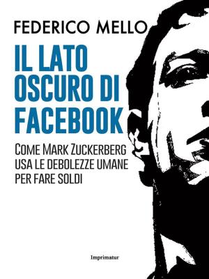Cover of the book Il lato oscuro di Facebook by Massimo Storchi