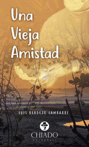 Cover of the book Una Vieja Amistad by María José Fernández H.
