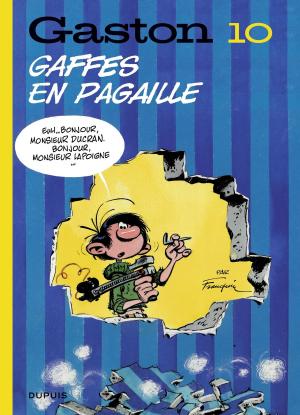 Book cover of Gaston (Edition 2018) - tome 10 - Gaffes en pagaille (Edition 2018)